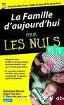 LA FAMILLE D'AUJOURD'HUI POUR LES NULS