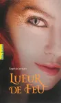 LUEUR DE FEU