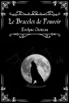 Le bracelet de pouvoir - INTEGRALE