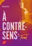 A CONTRE-SENS #6 : Final