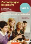 J'ACCOMPAGNE LES PROJETS : LE TOURNAGE D'UNE SERIE TELE : POLE 4 PREMIERE ET TERMINALE PROFESSIONNELLES BACCALAUREAT PROFESSIONNEL GESTION-ADMINISTRATION