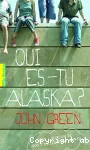 QUI ES-TU ALASKA ?