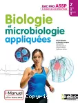 BIOLOGIE ET MICROBIOLOGIE APPLIQUEES : 2de/1re/Term BAC PRO ASSP