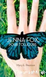 JENNA FOX, POUR TOUJOURS