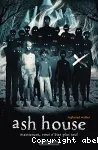 Ash House : maintenant, vous n'êtes plus seul