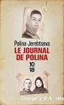 LE JOURNAL DE POLINA : DEDIE AUX DIRIGEANTS DE LA RUSSIE D'AUJOURD'HUI