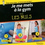 JE ME METS A LA GYM POUR LES NULS