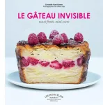 LE GATEAU INVISIBLE : MAXI FRUITS/MINI SUCRE