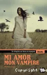 MI AMOR, MON VAMPIRE