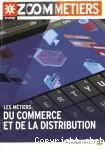 LES METIERS DU COMMERCE ET DE LA DISTRIBUTION