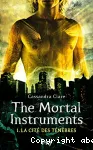 THE MORTAL INSTRUMENTS : LA CITE DES TENEBRES