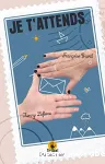 JE T'ATTENDS