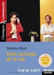 TROIS VERSIONS DE LA VIE