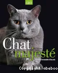 CHAT MAJESTE : A TRAVERS LE MONDE ET LES ARTS
