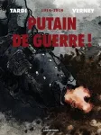 Putain de guerre ! : 1914-1918