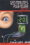 120 MINUTES POUR MOURIR