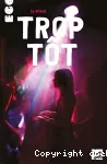 TROP TOT