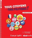 TOUS CITOYENS TOUS POLITIQUES !