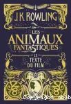 LES ANIMAUX FANTASTIQUES : LE TEXTE DU FILM