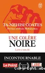UNE COLERE NOIRE : LETTRES A MON FILS