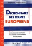 DICTIONNAIRE DES TERMES EUROPEENS