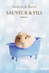 SAUVEUR & FILS : SAISON 1