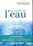 La qualité de l'eau : les solutions pour une eau au naturel sans plastiques et sans risques !