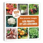 Mon premier imagier les fruits et les légumes : 100 photos de fruits et de lÉgumes