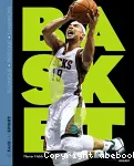Basket : technique, pratique, champions