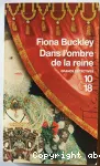 DANS L'OMBRE DE LA REINE