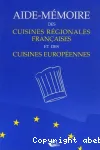AIDE-MEMOIRE DES CUISINES REGIONALES FRANCAISES ET DES CUISINES EUROPEENNES