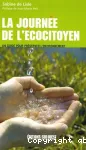 LA JOURNEE DE L'ECOCITOYEN : UN GUIDE POUR PRESERVER L'ENVIRONNEMENT