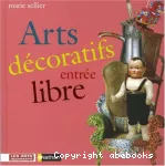 ARTS DECORATIFS ENTREE LIBRE