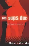 LES COUPS DURS