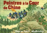 PEINTRES A LA COUR DE CHINE