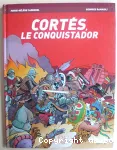 CORTES, LE CONQUISTADOR