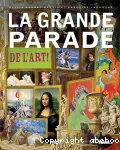 LA GRANDE PARADE DE L'ART