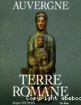AUVERGNE TERRE ROMANE