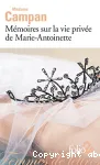 MEMOIRES SUR LA VIE PRIVEE DE MARIE-ANTOINETTE (EXTRAITS)
