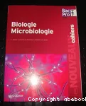 BIOLOGIE MICROBIOLOGIE : BAC PRO ASSP 1re/Tle