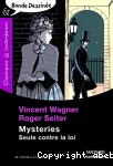 MYSTERIES : SEULE CONTRE LA LOI