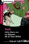 ADELE BLANC-SEC : LE DEMON DE LA TOUR EIFFEL