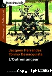 L'OUTREMANGEUR