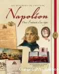 NAPOLEON : DANS L'INTIMITE D'UN REGNE