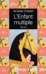 L'ENFANT MULTIPLE