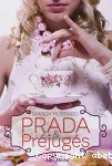 PRADA & PREJUGES
