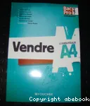 Vendre : 1re Tle Bac Pro commerce