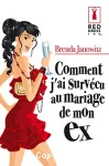 COMMENT J'AI SURVECU AU MARIAGE DE MON EX