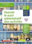 Assurer le suivi administratif des activités - 2nd Bacpro