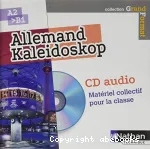 ALLEMAND KALEIDOSKOP A2 > B1 : CD AUDIO